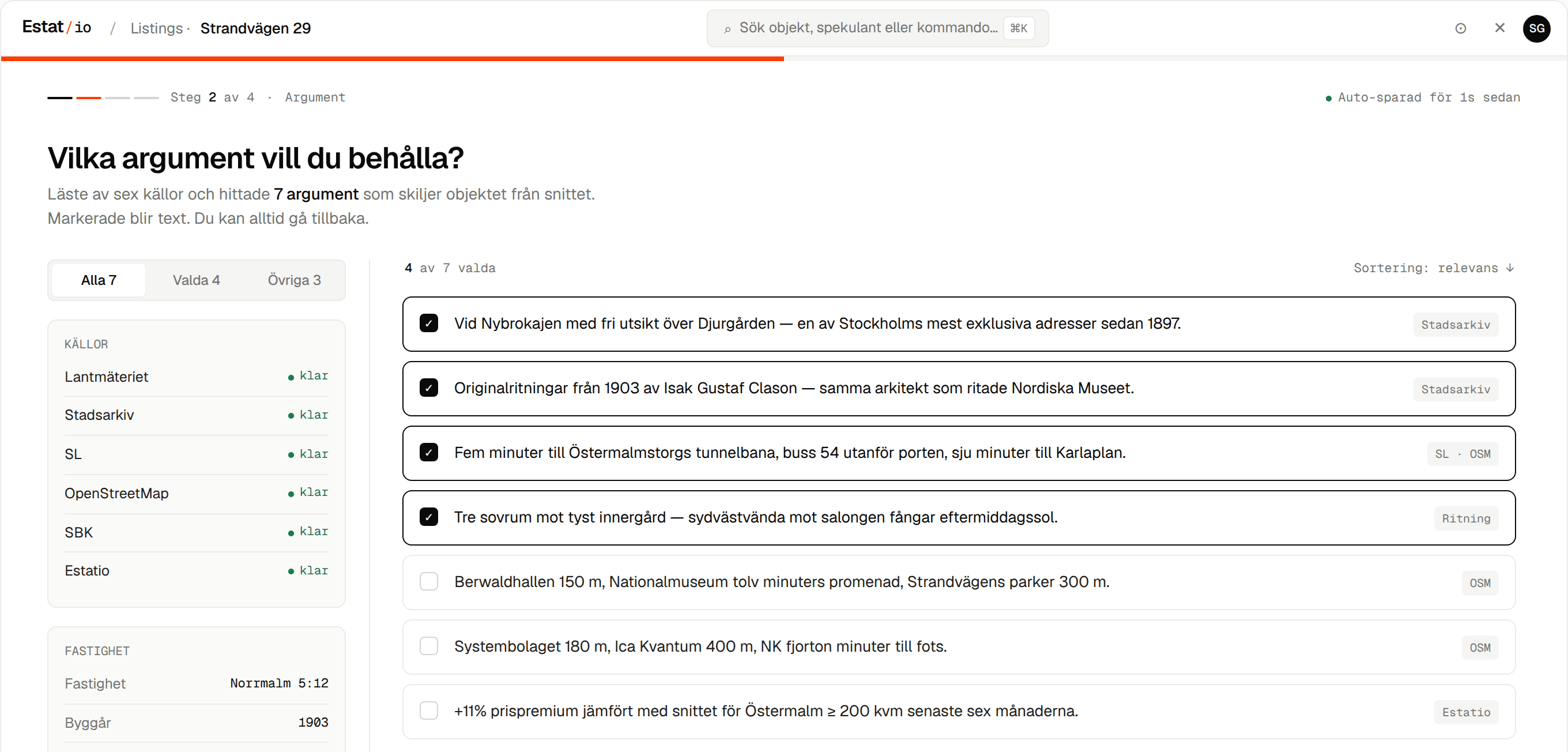 Estatio: steget där mäklaren väljer vilka argument som ska med i texten, med källan angiven för varje påstående.