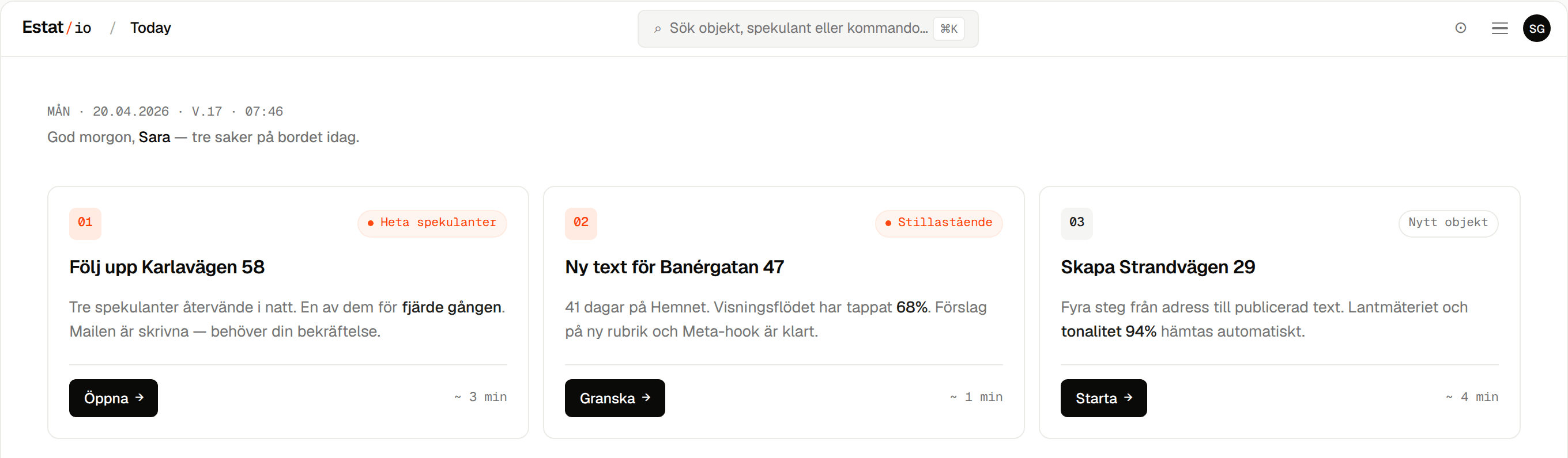 Estatios översikt: tre uppgifter för dagen, med status och beräknad tid för var och en.