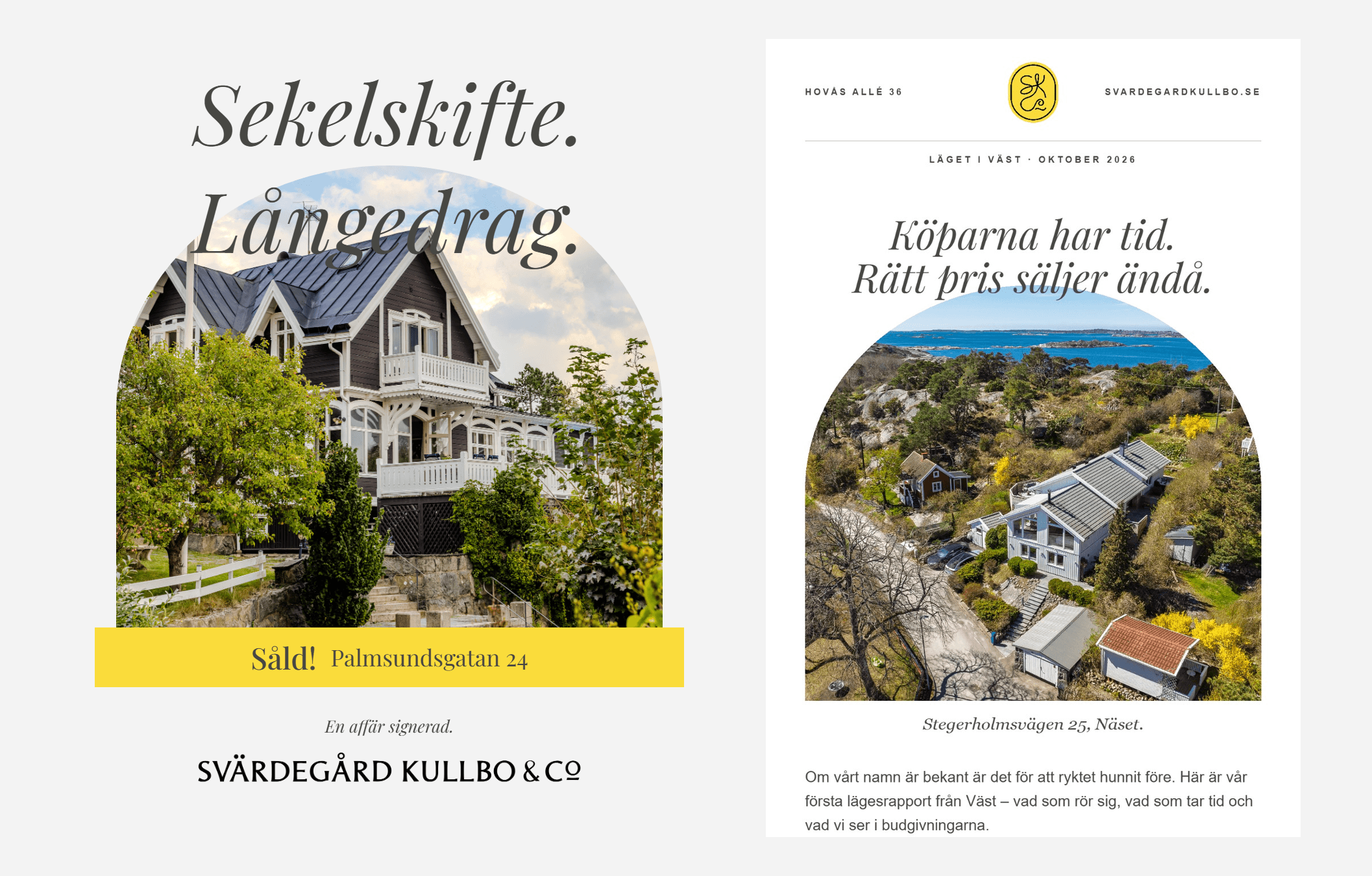 Annonsen Såld! Palmsundsgatan 24 bredvid nyhetsbrevet Läget i Väst.
